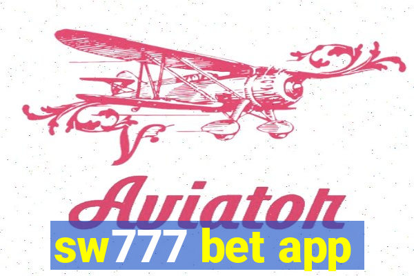 sw777 bet app